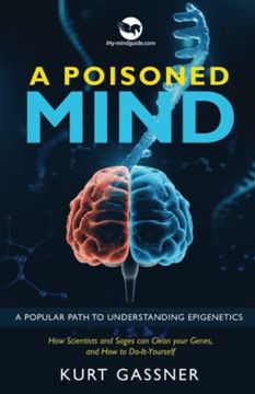 portada A Poisoned Mind: A Popular Path to Understanding Epigenetics (en Inglés)