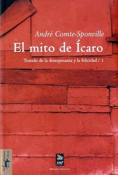 portada El Mito de Ícaro: Tratado de la Desesperanza y de la Felicidad/1 (Mínimo Tránsito) (in Spanish)