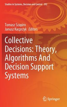 portada Collective Decisions: Theory, Algorithms and Decision Support Systems (en Inglés)