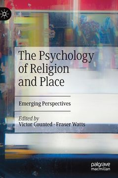 portada The Psychology of Religion and Place: Emerging Perspectives