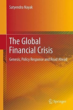 portada the global financial crisis: genesis, policy response and road ahead (en Inglés)