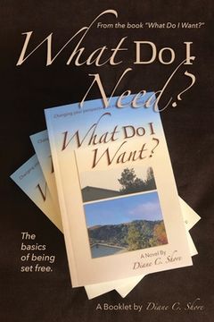 portada What Do I Need?: The Basics of Being Set Free (in English)