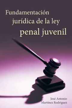 portada Fundamentacion Juridica de la ley Penal Juvenil