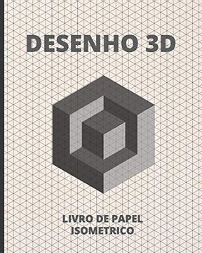 portada Desenho 3d: Livro de Papel Isométrico | 140 Paginas - 8" x 10". (in Portuguese)