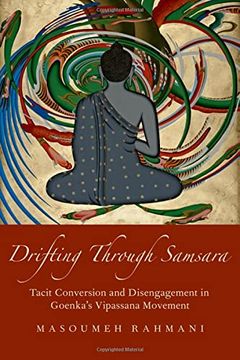 portada Drifting Through Samsara: Tacit Conversion and Disengagement in Goenka's Vipassana Movement (Aar Academy Series) (en Inglés)