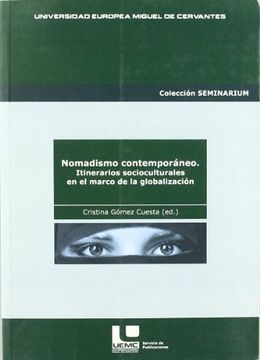 portada Nomadismo Contemporáneo: Itinerarios Socioculturales en el Marco de la Globalización (in Spanish)