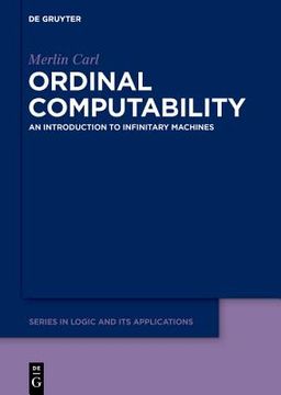 portada Ordinal Computability: An Introduction to Infinitary Machines (en Inglés)