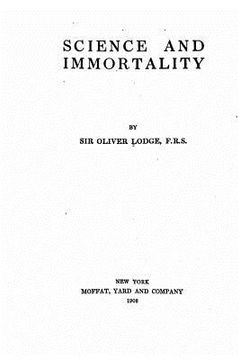 portada Science and immortality (en Inglés)