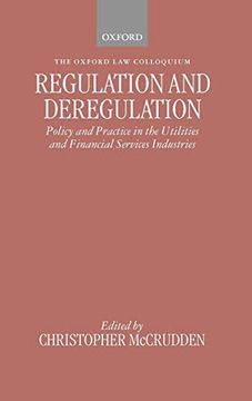 portada Regulation and Deregulation: Policy and Practice in the Utilities and Financial Services Industries (Oxford-Norton Rose law Colloquium) (en Inglés)