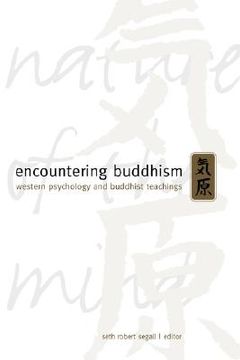 portada encountering buddhism: western psychology and buddhist teachings (in English)