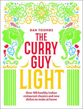 portada The Curry guy Light: Over 100 Lighter, Fresher Indian Curry Classics 