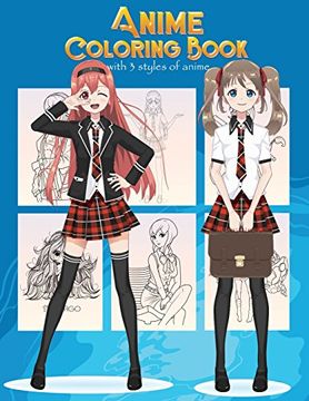 portada Anime Coloring Book With 3 Styles of Anime: Adorable Manga and Anime Characters set on Anime for Anime Lover, Adults, Teens (Manga Coloring Book) (en Inglés)