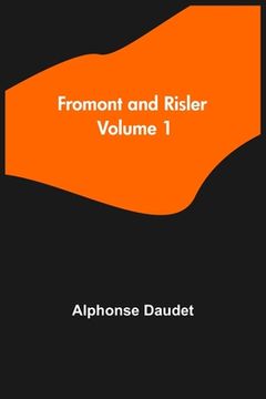 portada Fromont and Risler - Volume 1 (in English)