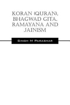 portada Koran(Quran), Bhagwad Gita, Ramayana and Jainism (en Inglés)