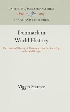 portada Denmark in World History: The External History of Denmark From the Stone age to the Middle Ages
