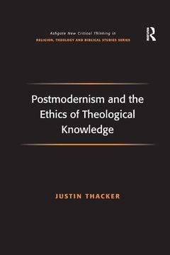 portada Postmodernism and the Ethics of Theological Knowledge (en Inglés)