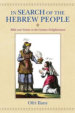 portada In Search of the Hebrew People: Bible and Nation in the German Enlightenment 