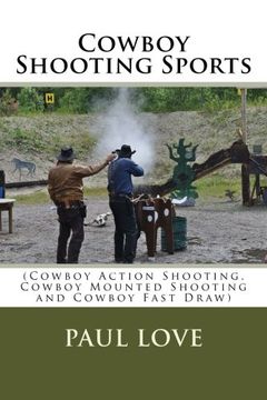 portada Cowboy Shooting Sports: (Cowboy Action Shooting, Cowboy Mounted Shooting and Cowboy Fast Draw)