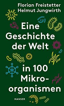 portada Eine Geschichte der Welt in 100 Mikroorganismen (en Alemán)