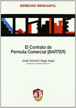 portada El contrato de permuta comercial: (BARTER) (Derecho Mercantil)
