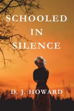 portada Schooled in Silence (en Inglés)