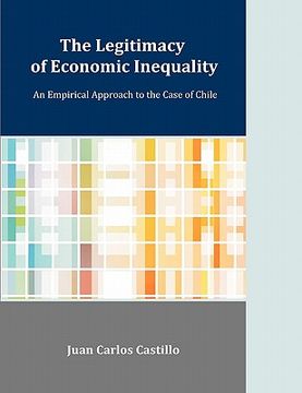 portada the legitimacy of economic inequality: an empirical approach to the case of chile