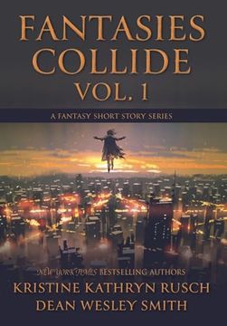 portada Fantasies Collide, Vol. 1: A Fantasy Short Story Series (en Inglés)