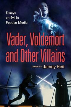 portada Vader, Voldemort and Other Villains: Essays on Evil in Popular Media (in English)