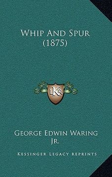 portada whip and spur (1875) (in English)