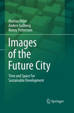 portada Images of the Future City: Time and Space For Sustainable Development