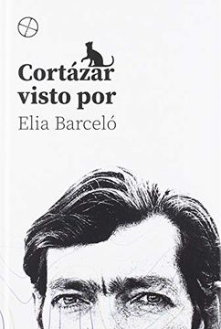 portada Cortázar  Visto por Elia Barceló (Zambrano)