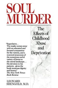 portada Soul Murder: The Effects of Childhood Abuse and Deprivation (en Inglés)