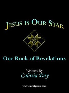 portada jesus is our star: our rock of revelations (in English)