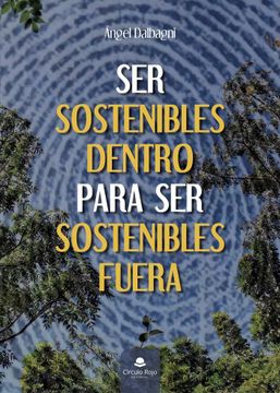 portada Ser Sostenibles Dentro Para ser Sostenibles Fuera (in Spanish)