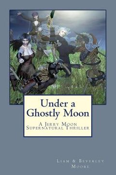 portada Under a Ghostly Moon: A Jerry Moon Supernatural Thriller (en Inglés)