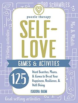 portada Self-Love Games & Activities: 125 Word Searches, Mazes, & Games to Boost Your Happiness, Resilience, & Well-Being (en Inglés)
