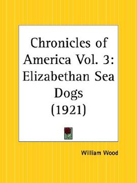 portada elizabethan sea dogs: chronicles of america part 3 (en Inglés)