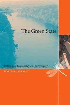 portada the green state: rethinking democracy and sovereignty (en Inglés)