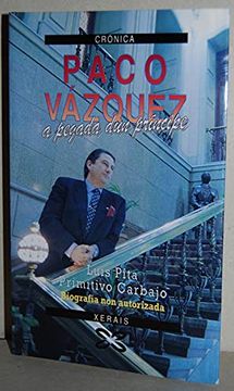 portada Paco Vázquez, a Pegada dun Príncipe