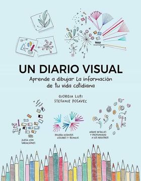 portada Un Diario Visual: Aprende a Dibujar La Información de Tu Vida Cotidiana