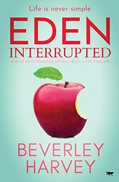 portada Eden Interrupted: A Must Read Domestic Drama About Love and Life: 2 (The Eden Series) 
