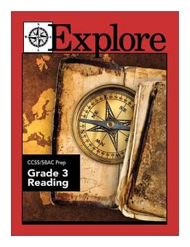 portada Explore CCSS/SBAC Prep Reading Grade 3 (en Inglés)