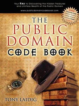 portada The Public Domain Code Book: Your key to Discovering the Hidden Treasures and Limitless Wealth of the Public Domain (in English)