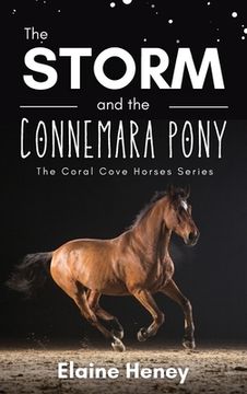 portada The Storm and the Connemara Pony - The Coral Cove Horses Series (en Inglés)