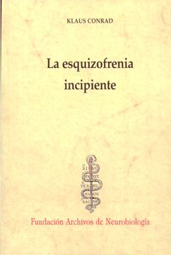 portada La Esquizofrenia Incipiente: Ensayo de un Análisis Gestáltico del Delirio (in Spanish)