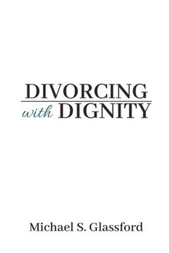 portada Divorcing with Dignity (en Inglés)