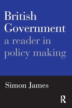 portada British Government: A Reader in Policy Making (en Inglés)