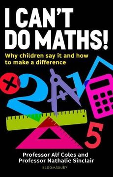portada I Can'T do Maths! Why Children say it and how to Make a Difference (en Inglés)