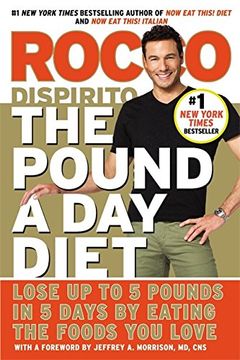 portada The Pound a Day Diet: Lose Up to 5 Pounds in 5 Days by Eating the Foods You Love