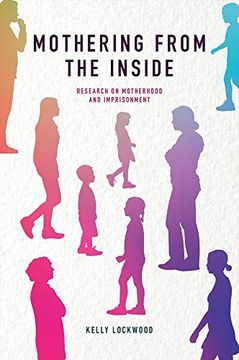 portada Mothering From the Inside: Research on Motherhood and Imprisonment (en Inglés)